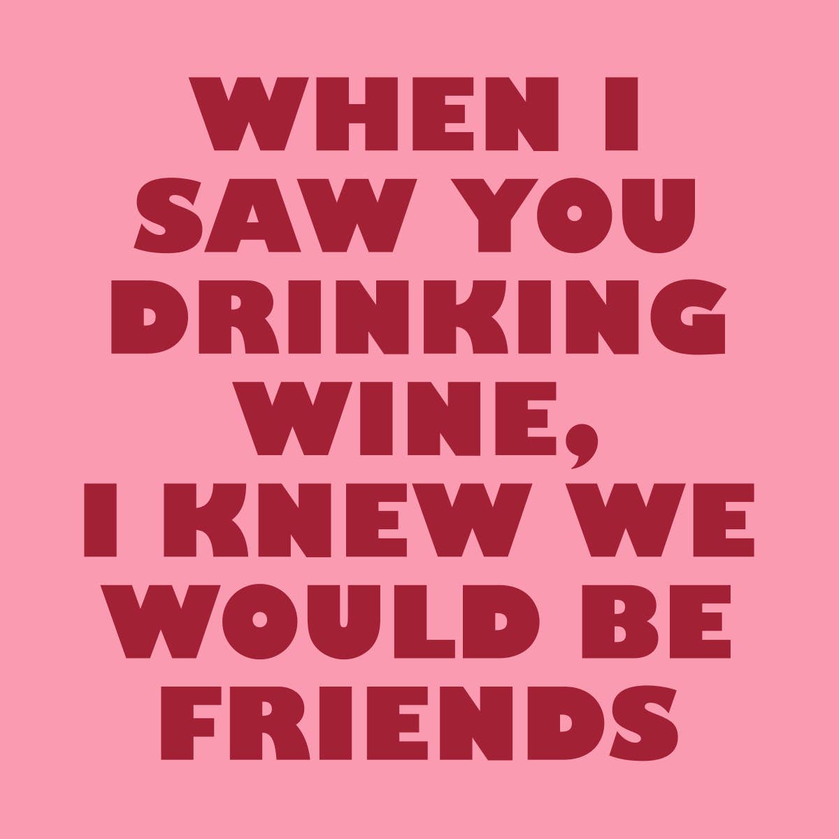 When I Saw You Drinking Wine Cocktail Napkins