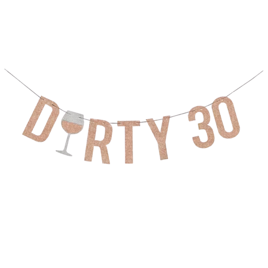 Dirty Thirty Birthday Banner