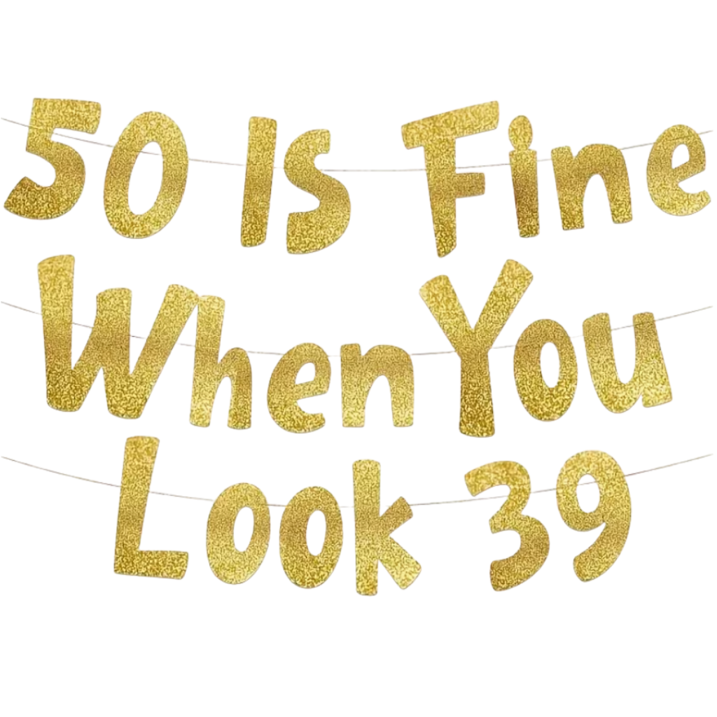 50 is Fine Birthday Banner