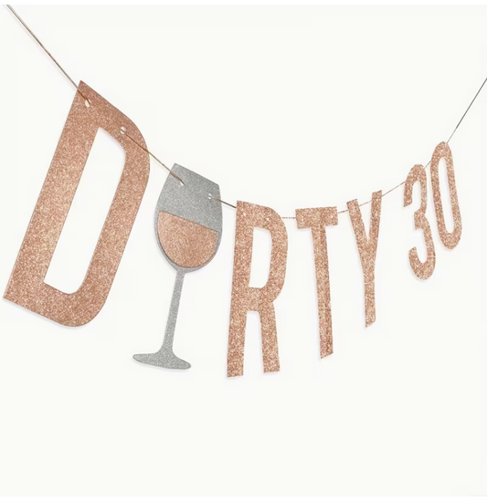 Dirty Thirty Birthday Banner