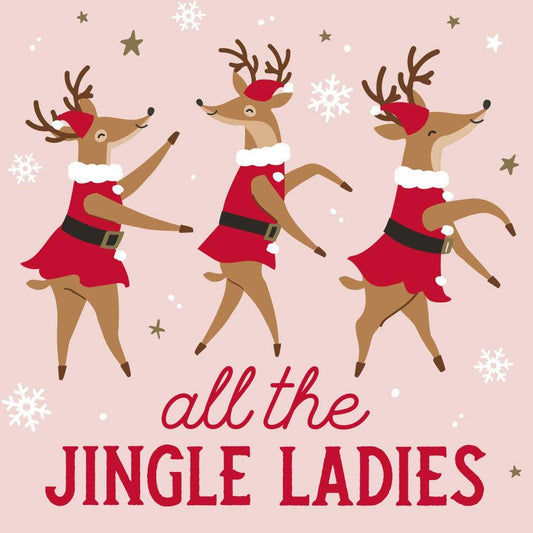 Three dancing reindeer in red dresses with 'all the JINGLE LADIES' text on a pink background.