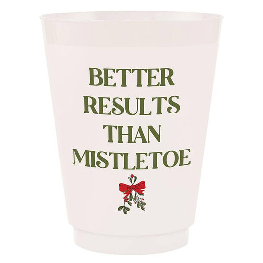 A white plastic cup featuring the humorous text 'BETTER RESULTS THAN MISTLETOE' in dark olive green, with a small red and green mistletoe graphic below.