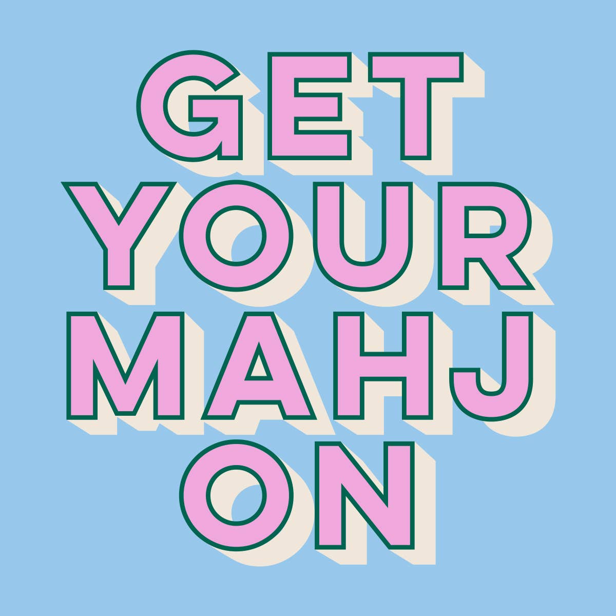 'GET YOUR MAHJ ON' cocktail napkin colorful letters on a blue background
